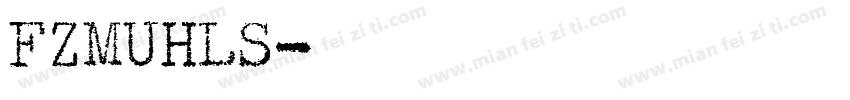 FZMUHLS字体转换