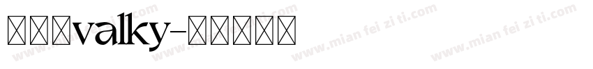 没听到valky字体转换