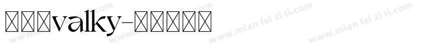 没听到valky字体转换