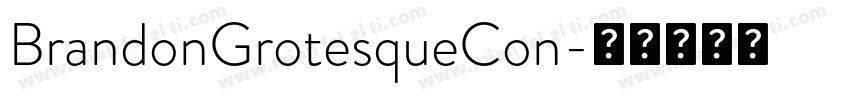 BrandonGrotesqueCon字体转换