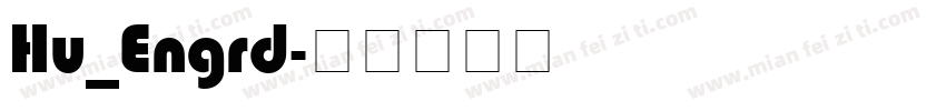 Hu_Engrd字体转换