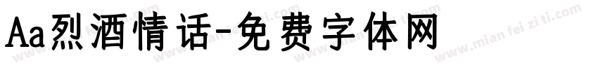 Aa烈酒情话字体转换