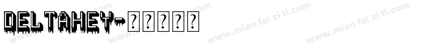 DELTAHEY字体转换