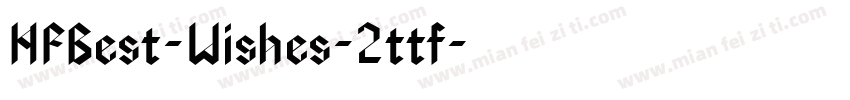HFBest-Wishes-2ttf字体转换