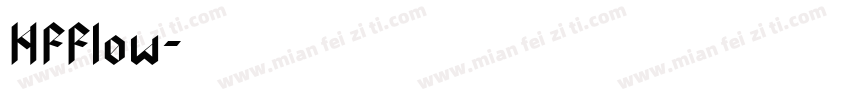 HFFlow字体转换