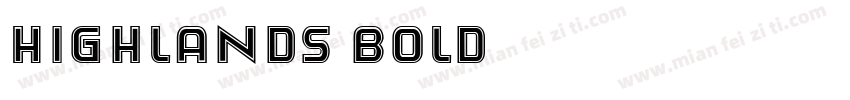 Highlands-Bold字体转换