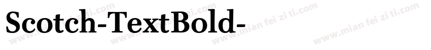 Scotch-TextBold字体转换