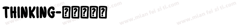 Thinking字体转换