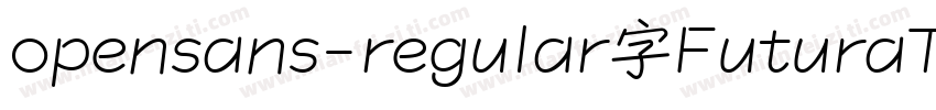opensans-regular字FuturaT体字体转换