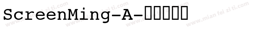 ScreenMing-A字体转换