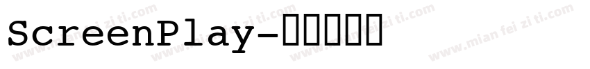 ScreenPlay字体转换