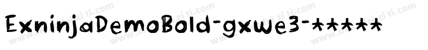 ExninjaDemoBold-gxwe3字体转换