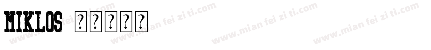 Miklos字体转换