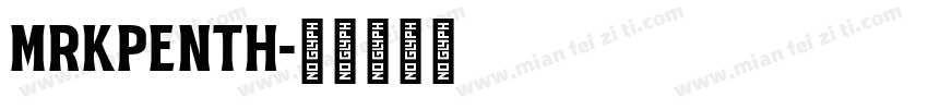 MRKPENTH字体转换
