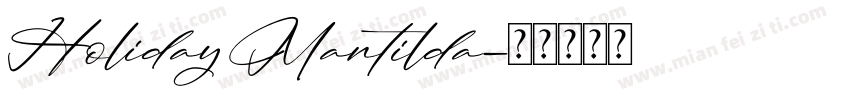 HolidayMantilda字体转换
