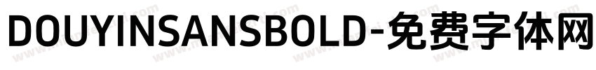DOUYINSANSBOLD字体转换