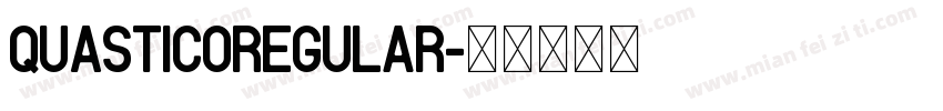 QUASTICORegular字体转换