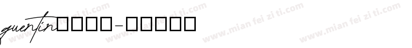 quentin字体下载字体转换