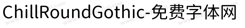 ChillRoundGothic字体转换