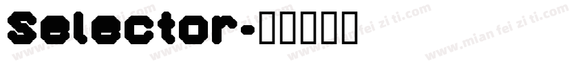 Selector字体转换