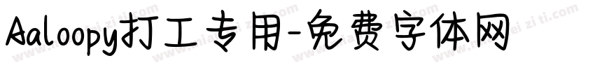 Aaloopy打工专用字体转换