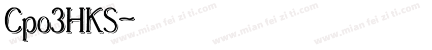 Cpo3HKS字体转换