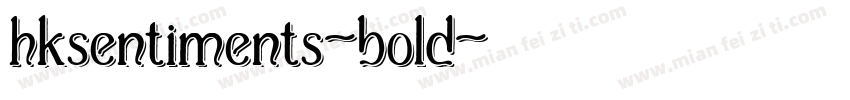hksentiments-bold字体转换