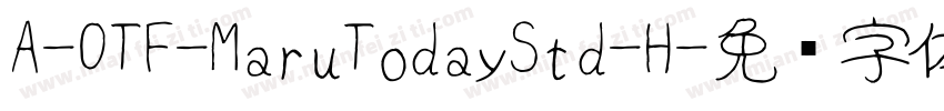 A-OTF-MaruTodayStd-H字体转换