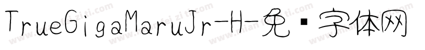 TrueGigaMaruJr-H字体转换
