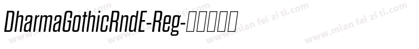 DharmaGothicRndE-Reg字体转换