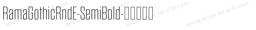 RamaGothicRndE-SemiBold字体转换