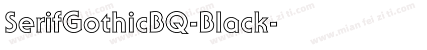 SerifGothicBQ-Black字体转换