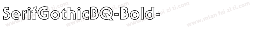 SerifGothicBQ-Bold字体转换