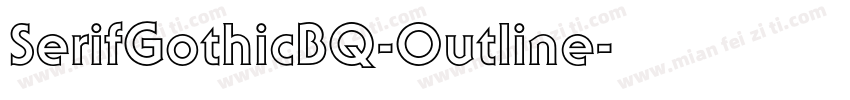 SerifGothicBQ-Outline字体转换