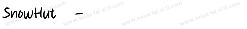 SnowHut字体字体转换