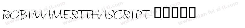 ROBIMAMERTTHASCRIPT字体转换