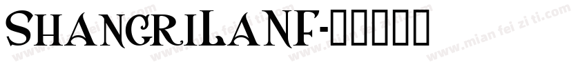 ShangriLaNF字体转换