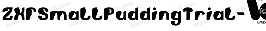 ZXFSmallPuddingTrial字体转换