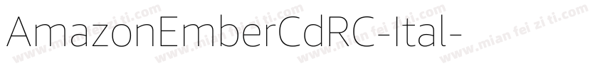 AmazonEmberCdRC-Ital字体转换