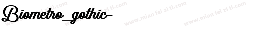 Biometro_gothic字体转换