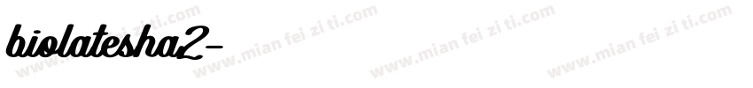 biolatesha2字体转换