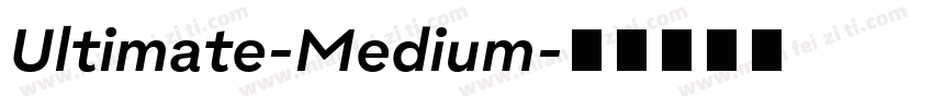 Ultimate-Medium字体转换
