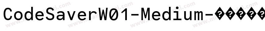 CodeSaverW01-Medium字体转换