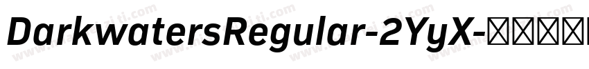 DarkwatersRegular-2YyX字体转换