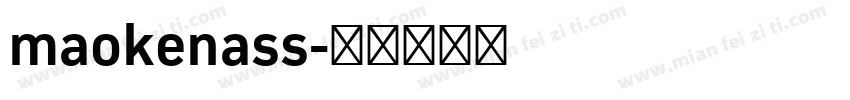 maokenass字体转换