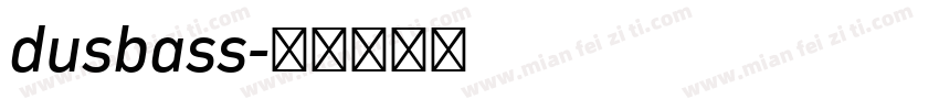 dusbass字体转换