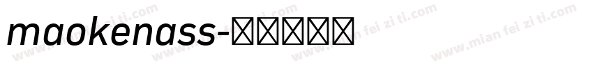 maokenass字体转换