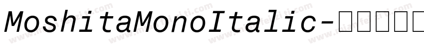 MoshitaMonoItalic字体转换
