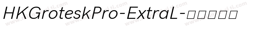 HKGroteskPro-ExtraL字体转换