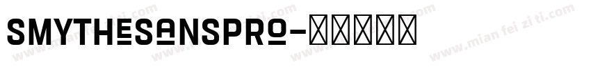 SmytheSansPro字体转换